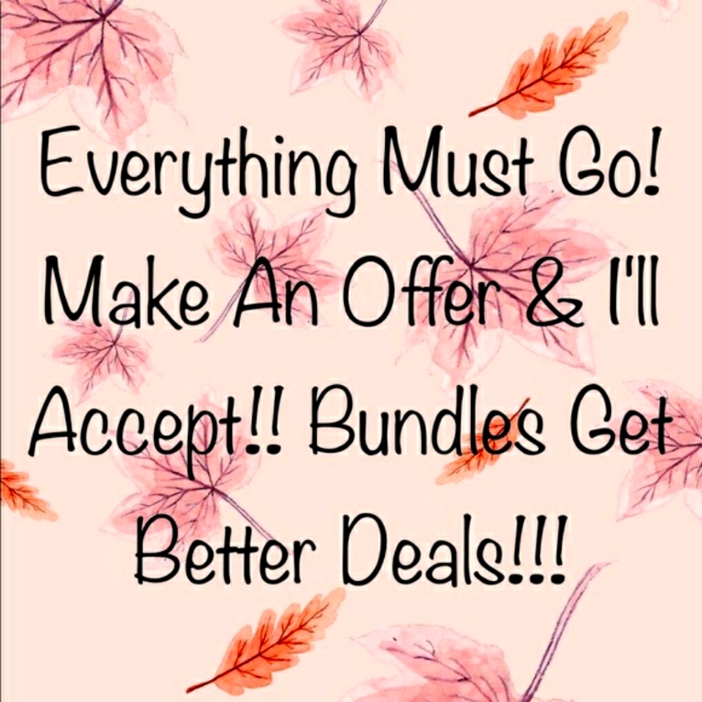 Everything must go!! 🥳🥳💋💋